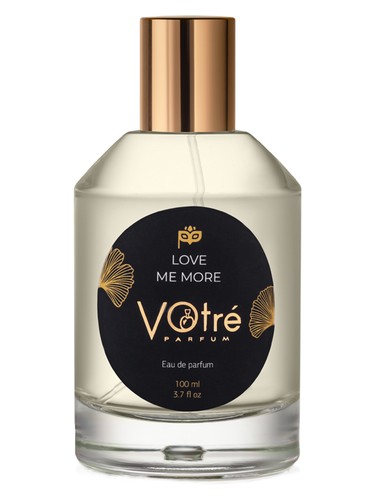 Votre Parfum Love Me More