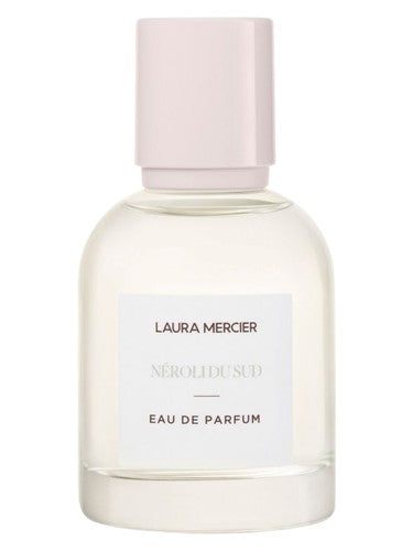 Laura Mercier Néroli du Sud Eau de Parfum