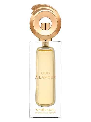 Aphorismes by Dominique Ropion Oud à l’Amour